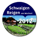 Schwaigen-Reigen Button 2012